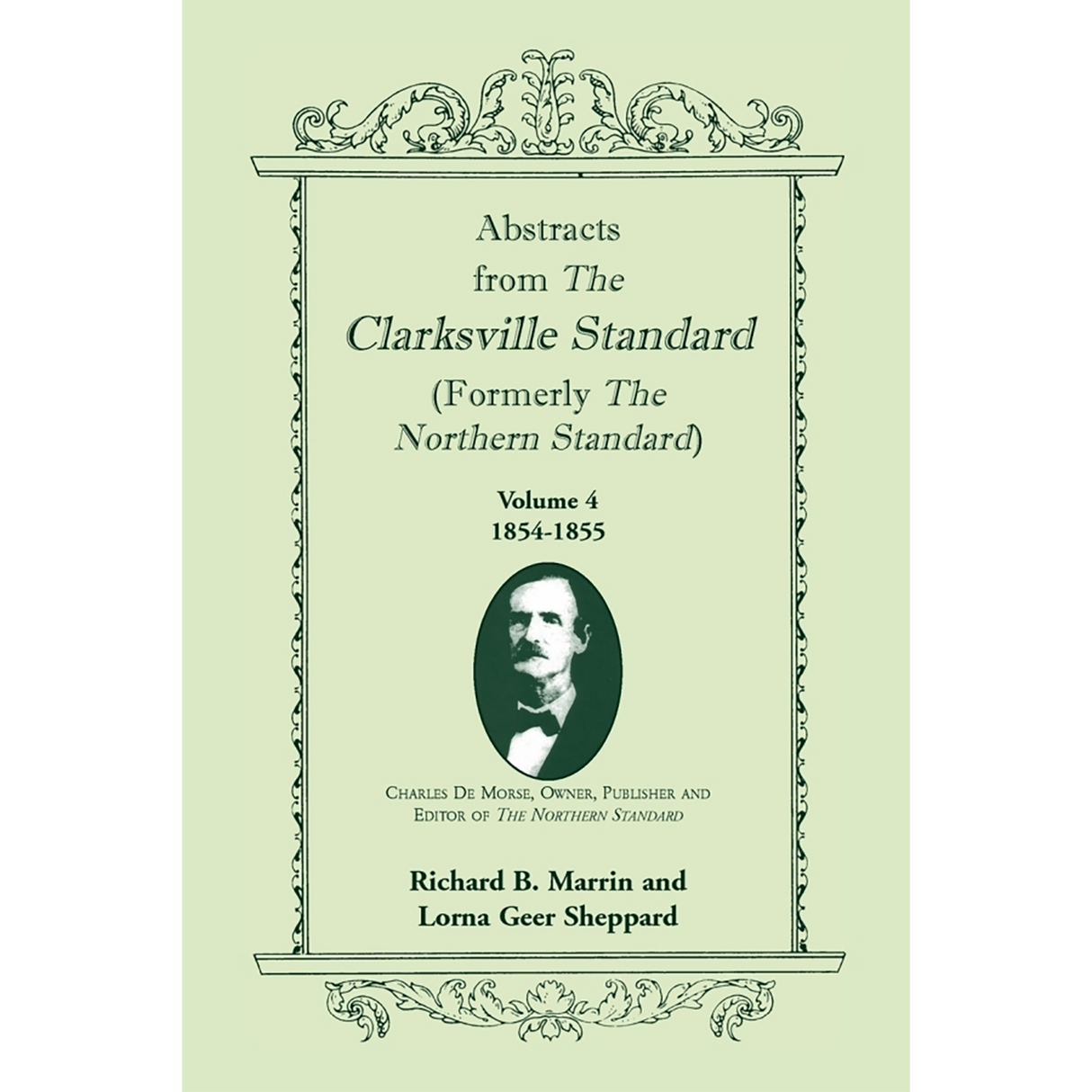 Abstracts from the Clarksville Standard (formerly the Northern Standard), Texas, Volume 4: 1854-1855