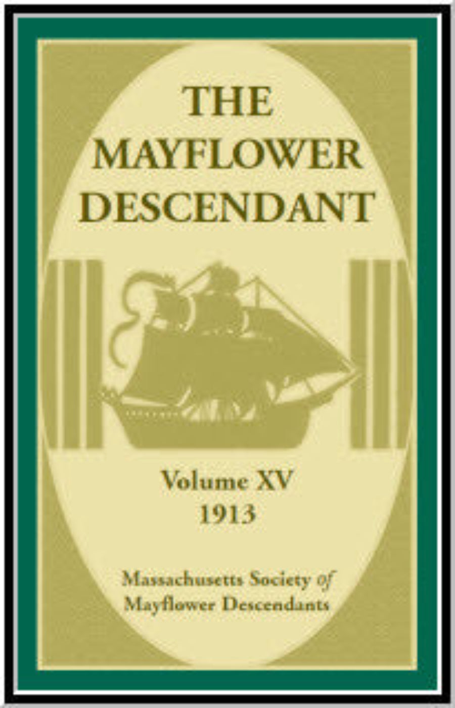 The Mayflower Descendant, Volume 15, 1913
