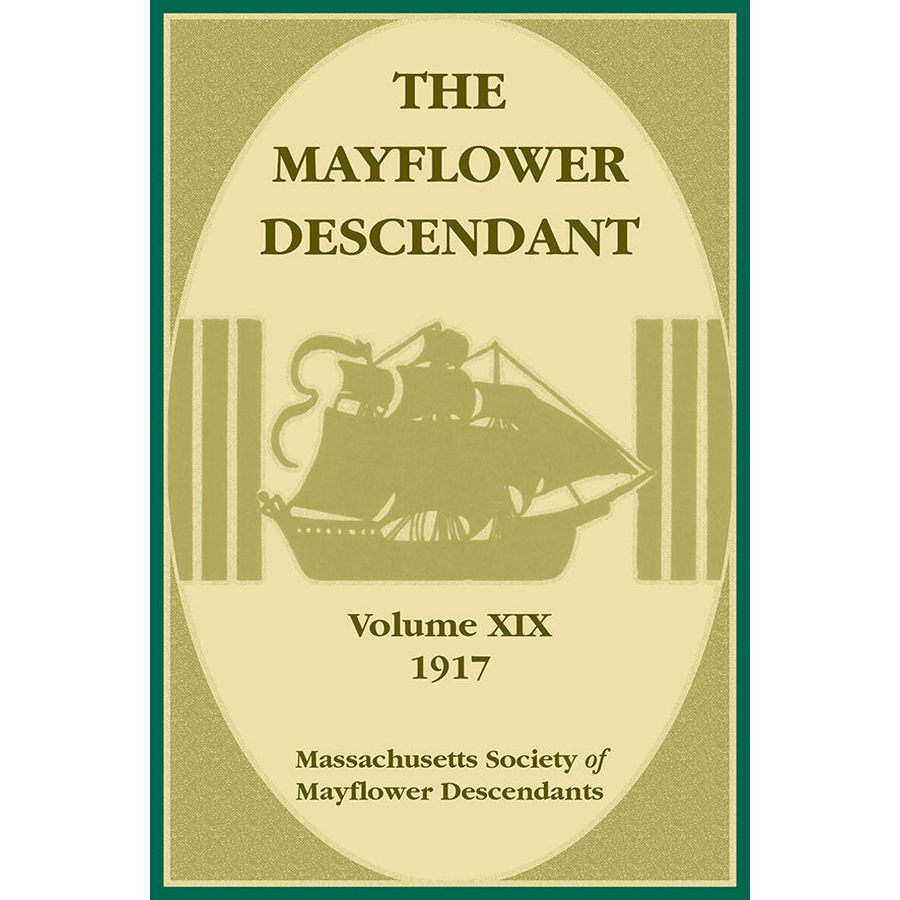 The Mayflower Descendant, Volume 19, 1917