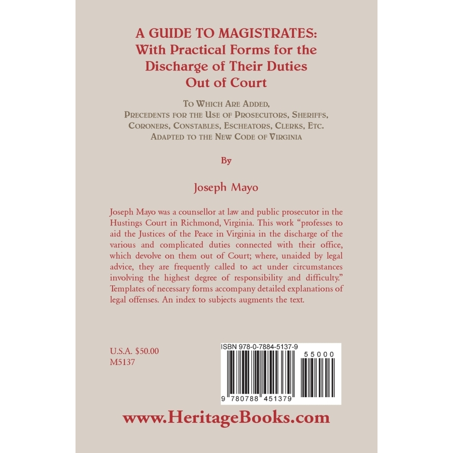 A Guide to Magistrates: With Practical Forms for the Discharge of their Duties Out of Court back cover