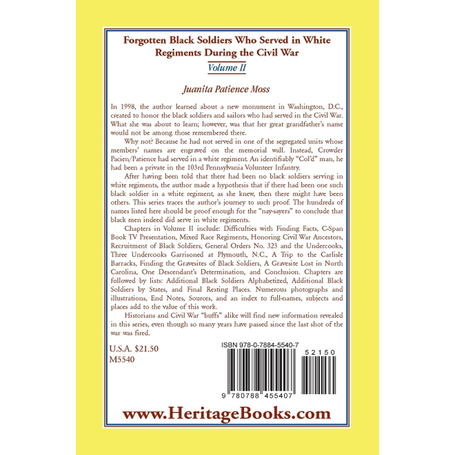 Forgotten Black Soldiers Who Served in White Regiments During The Civil War: Volume II back cover