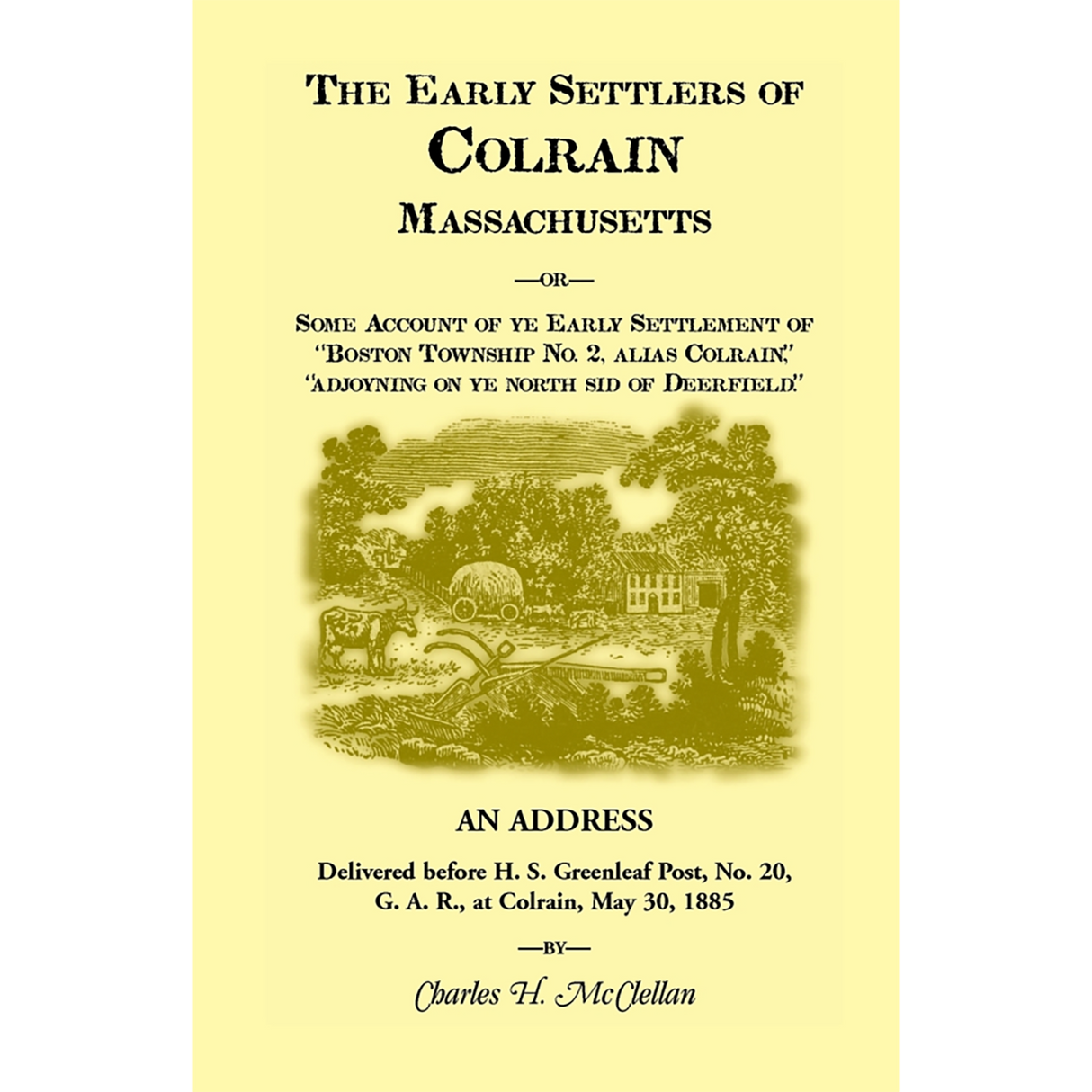 The Early Settlers of Colrain, Massachusetts