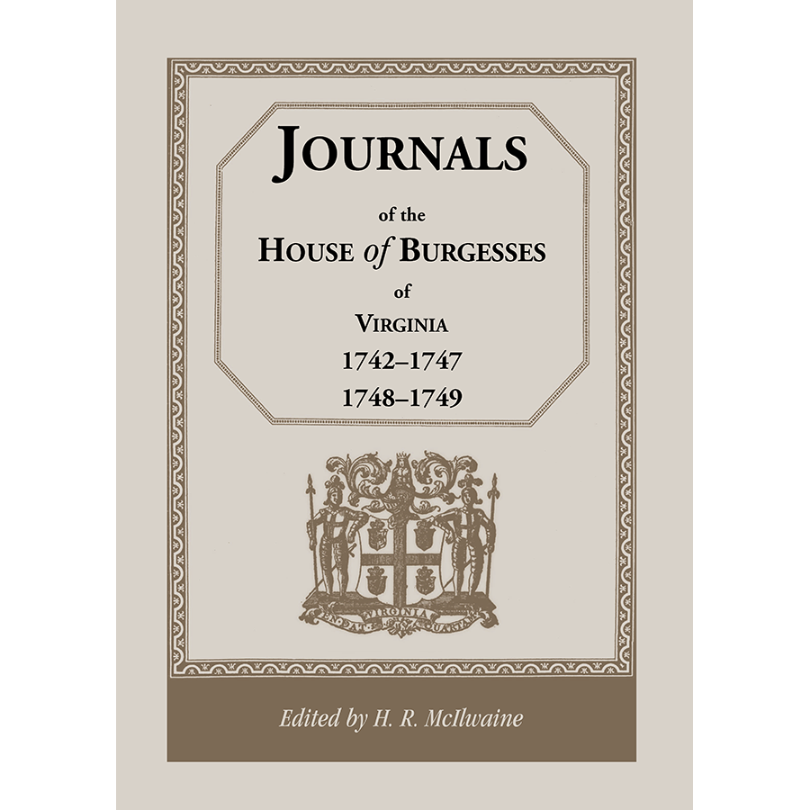 Journals of the House of Burgesses of Virginia, 1742-1747, 1748-1749