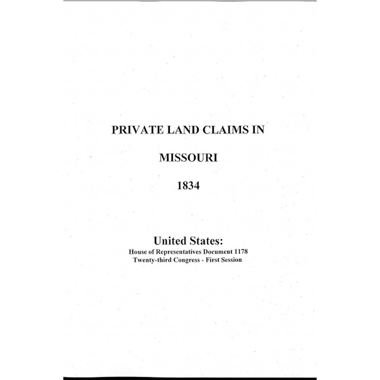Private Land Claims in Missouri: 1834