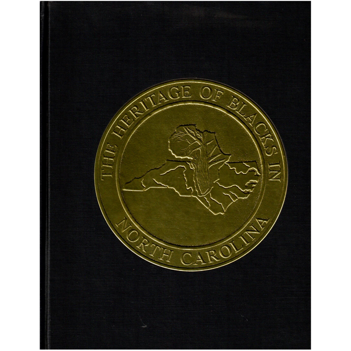 The Heritage of Blacks in North Carolina, Volume 1, 1990