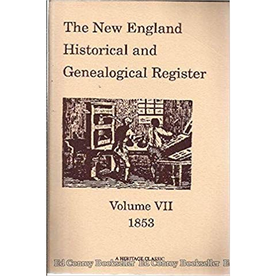 The New England Historical and Genealogical Register, Volume 7, 1853