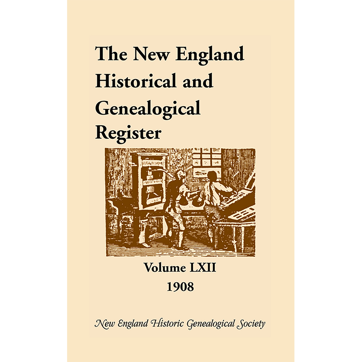 The New England Historical and Genealogical Register, Volume 62, 1908