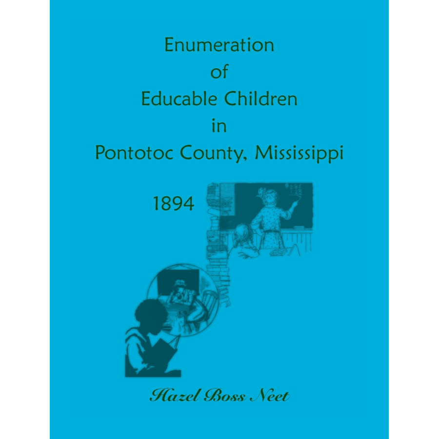 Enumeration of Educatable Children in Pontotoc County, Mississippi, 1894