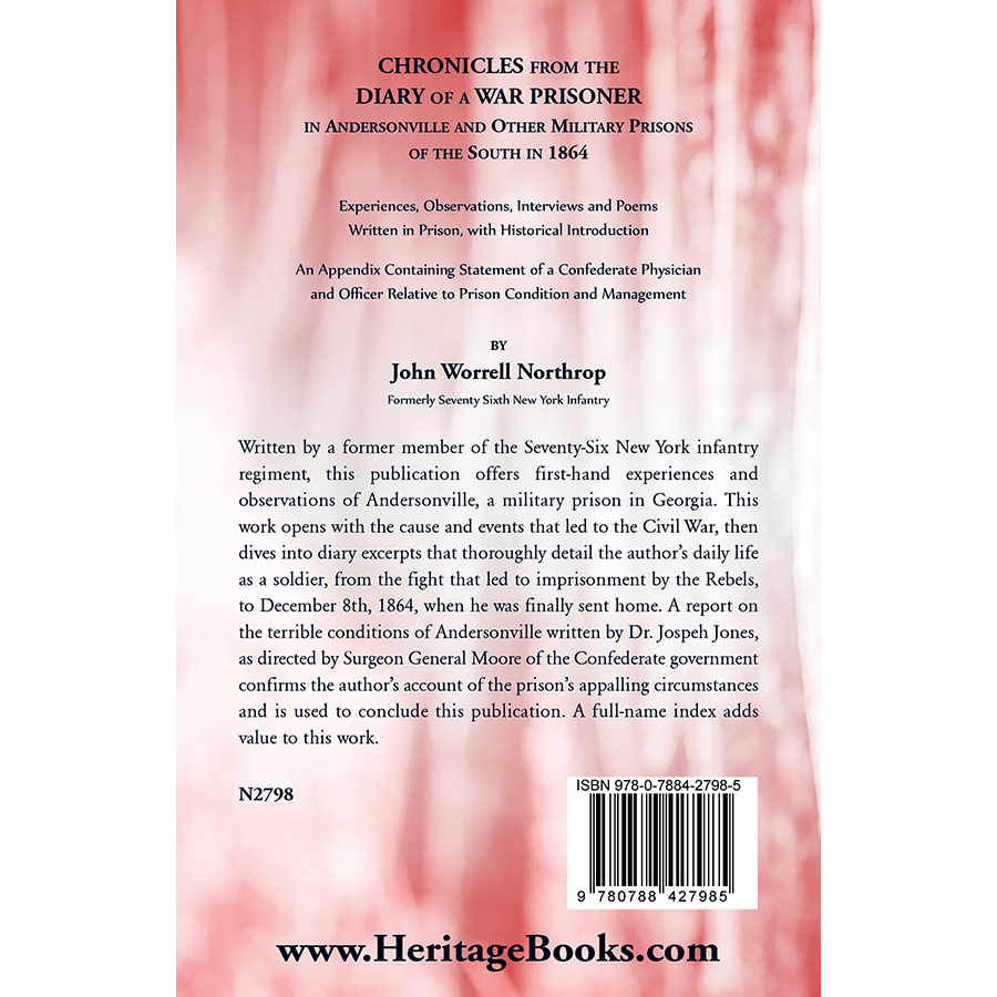 Chronicles from the Diary of a War Prisoner in Andersonville and Other Military Prisons of the South in 1864 back cover