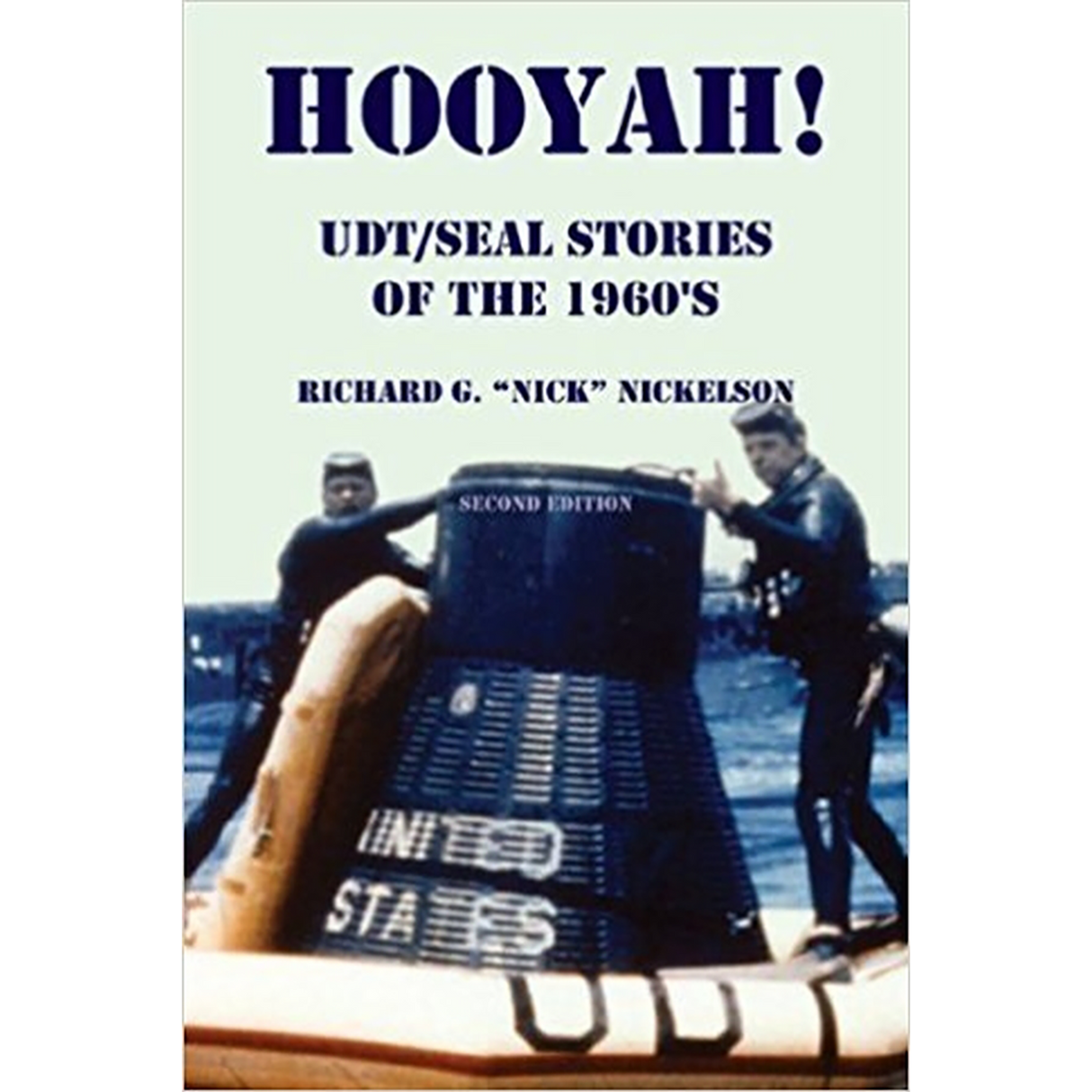 Hooyah! UDT/Seal, Stories of the 1960s Second Edition