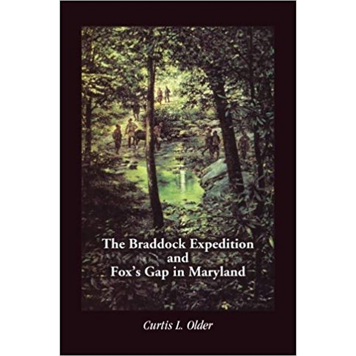 The Braddock Expedition and Fox's Gap in Maryland