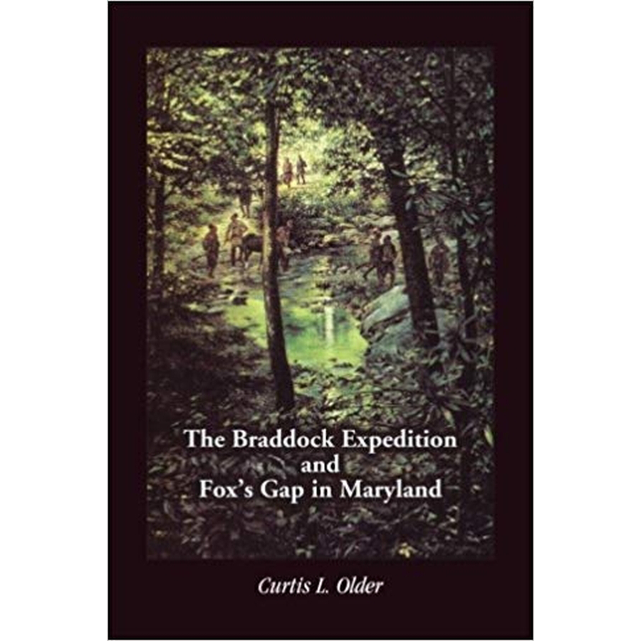 The Braddock Expedition and Fox's Gap in Maryland