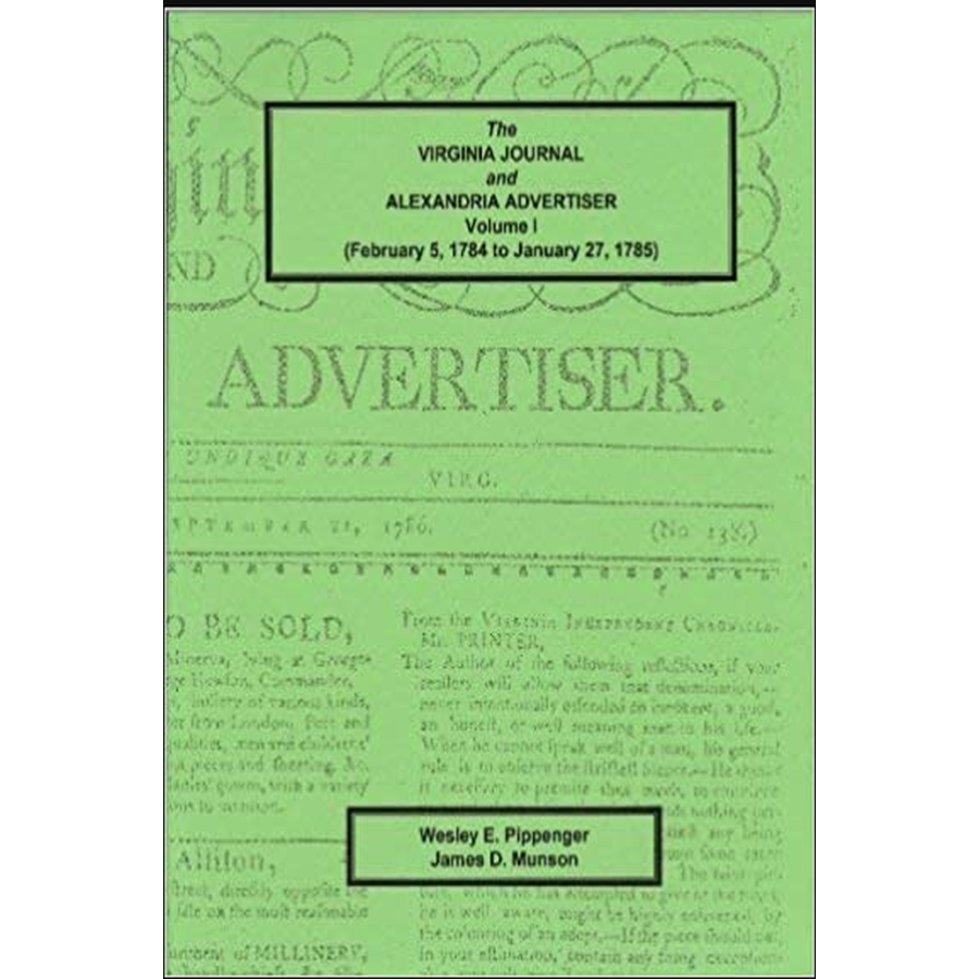 The Virginia Journal and Alexandria Advertiser, Volume I (February 5, 1784 to January 27, 1785)