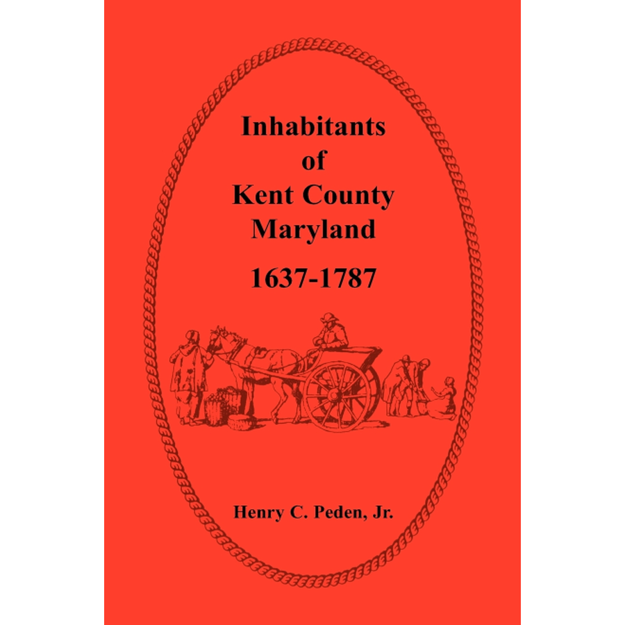 Inhabitants of Kent County, Maryland, 1637-1787