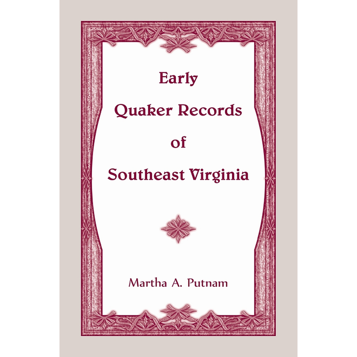 Early Quaker Records of Southeast Virginia