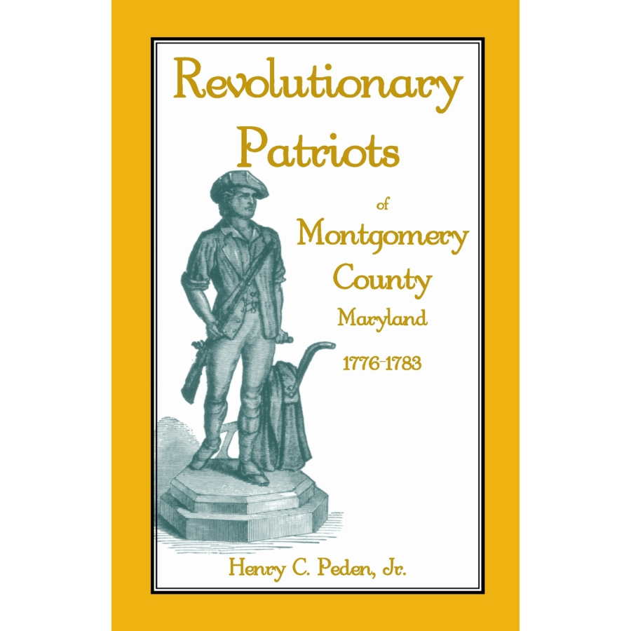 Revolutionary Patriots of Montgomery County, Maryland, 1776-1783