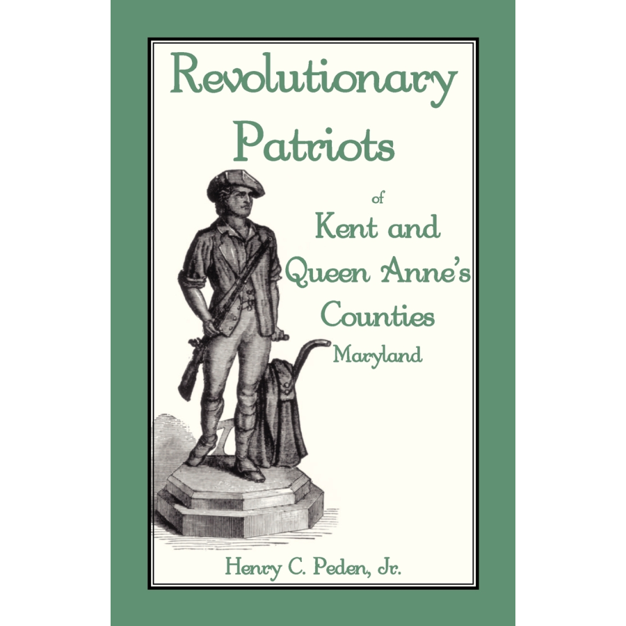 Revolutionary Patriots of Kent and Queen Anne's Counties