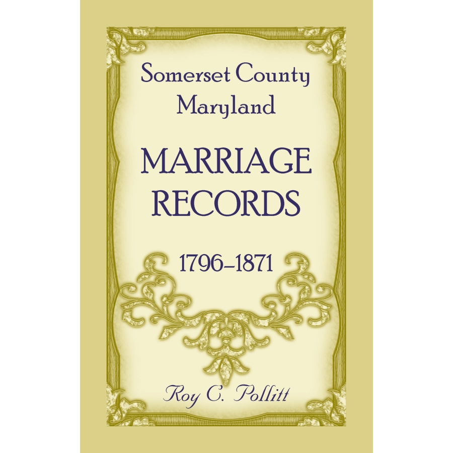 Somerset County, Maryland Marriage Records, 1796-1871