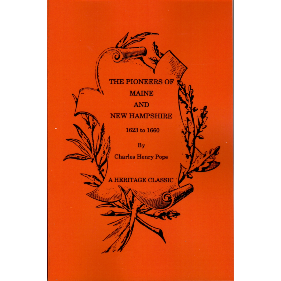 The Pioneers of Maine and New Hampshire, 1623-1660