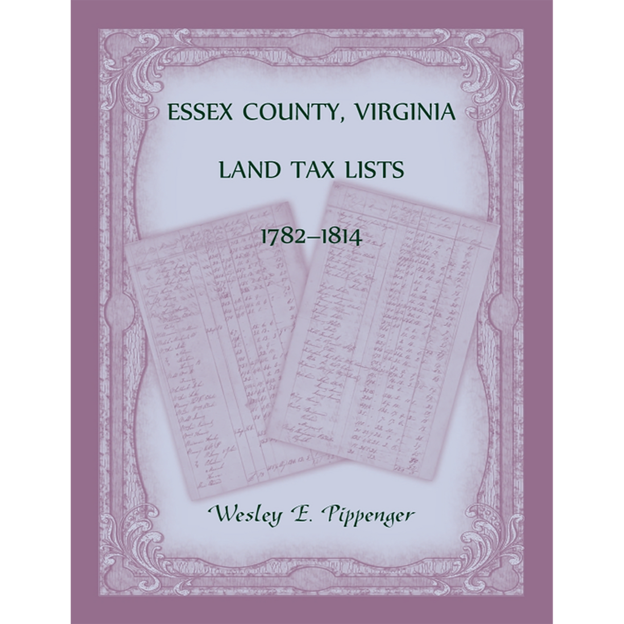 Essex County, Virginia Land Tax Lists, 1782-1814