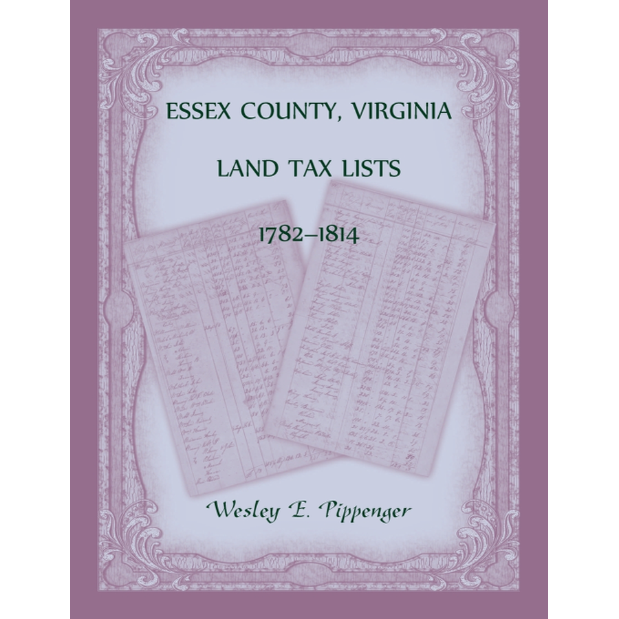 Essex County, Virginia Land Tax Lists, 1782-1814
