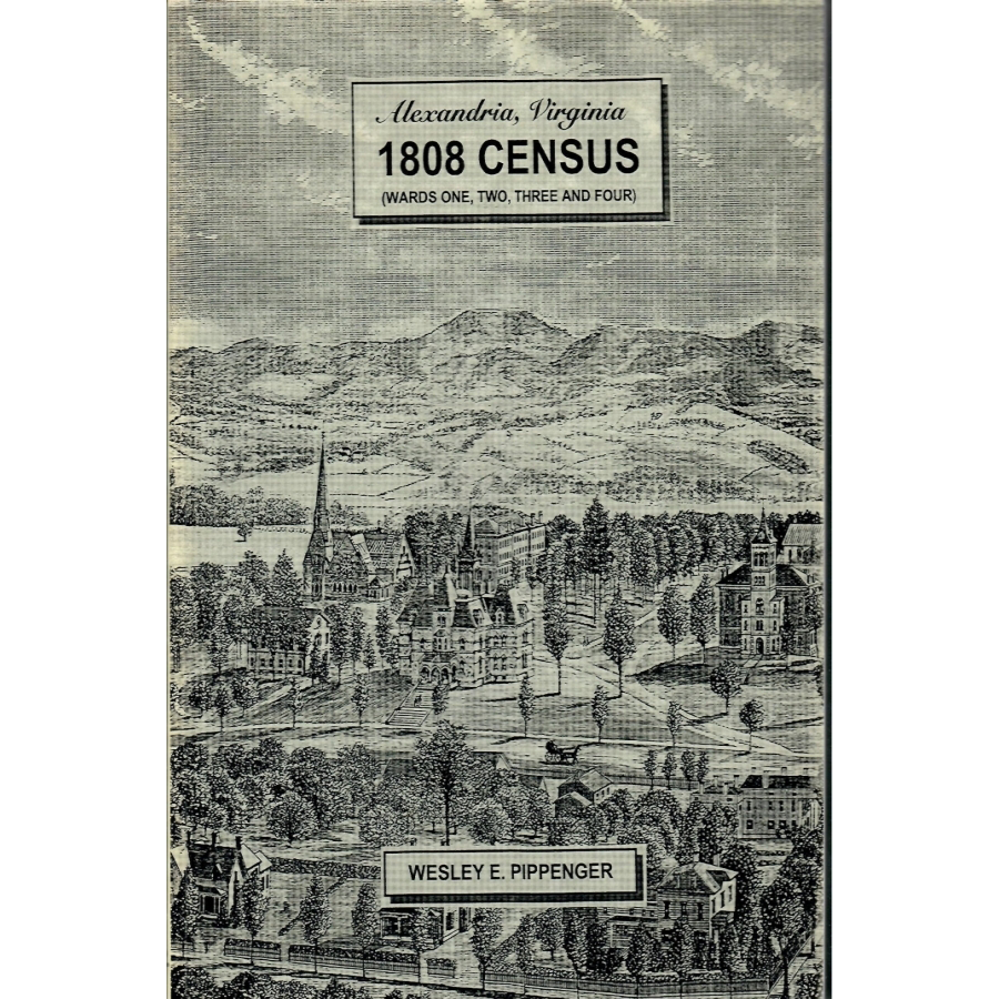 Alexandria, Virginia, 1808 Census: (Wards 1, 2, 3, and 4)