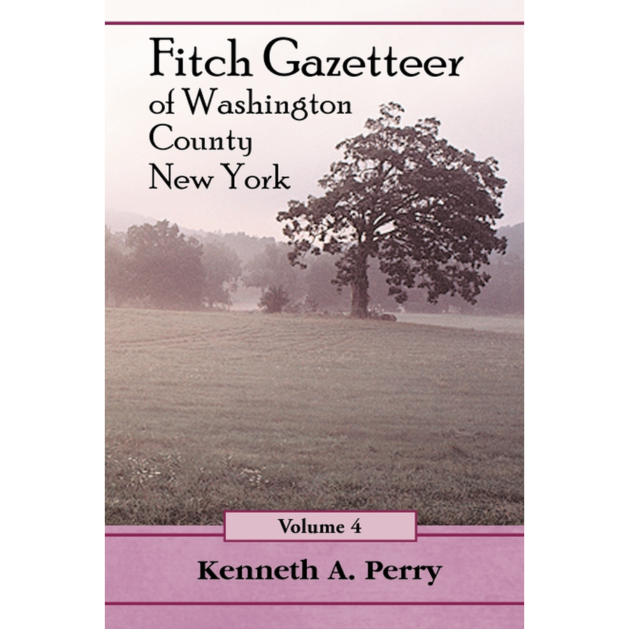Fitch Gazetteer of Washington County, New York, Volume 4