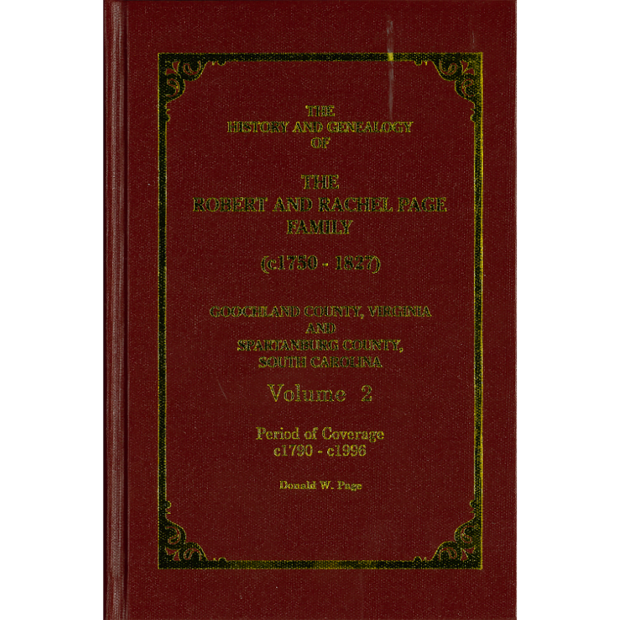 The History and Genealogy of The Robert and Rachel Page Family: 1790-1996, Volume 2