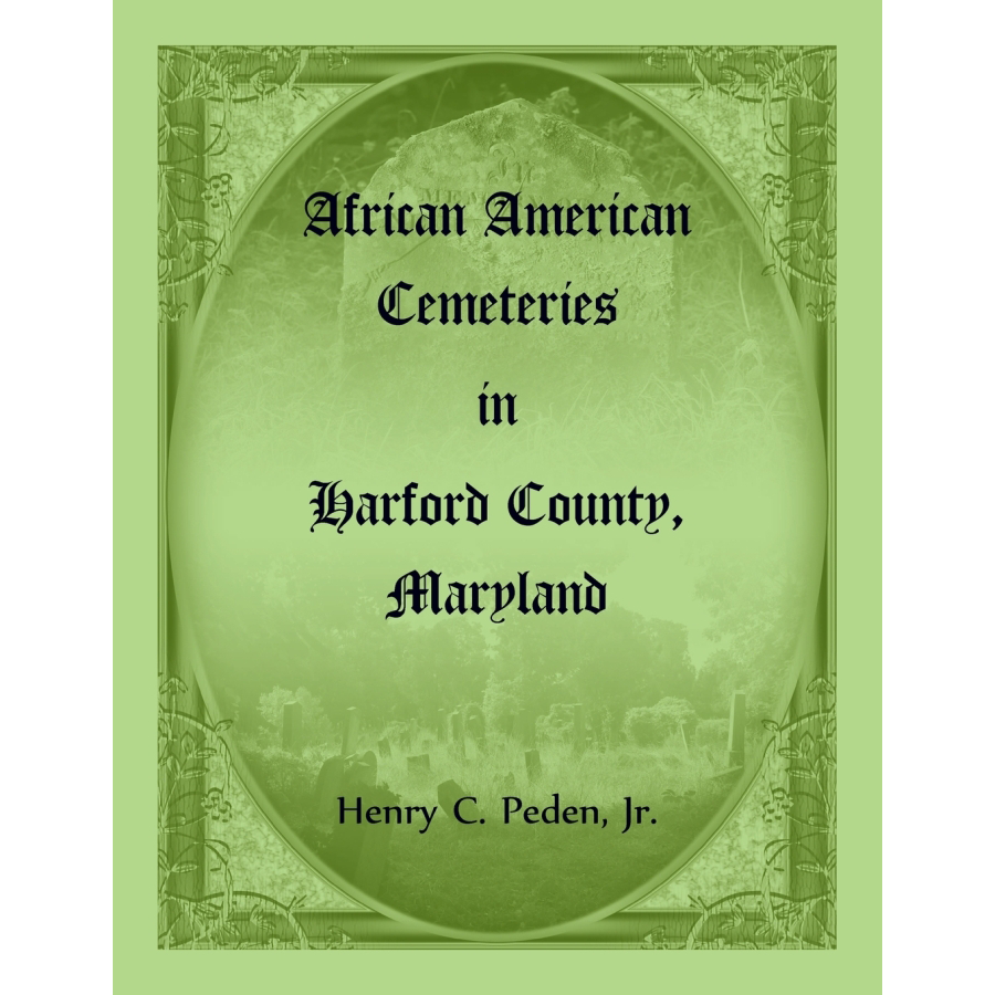 African American Cemeteries in Harford County, Maryland