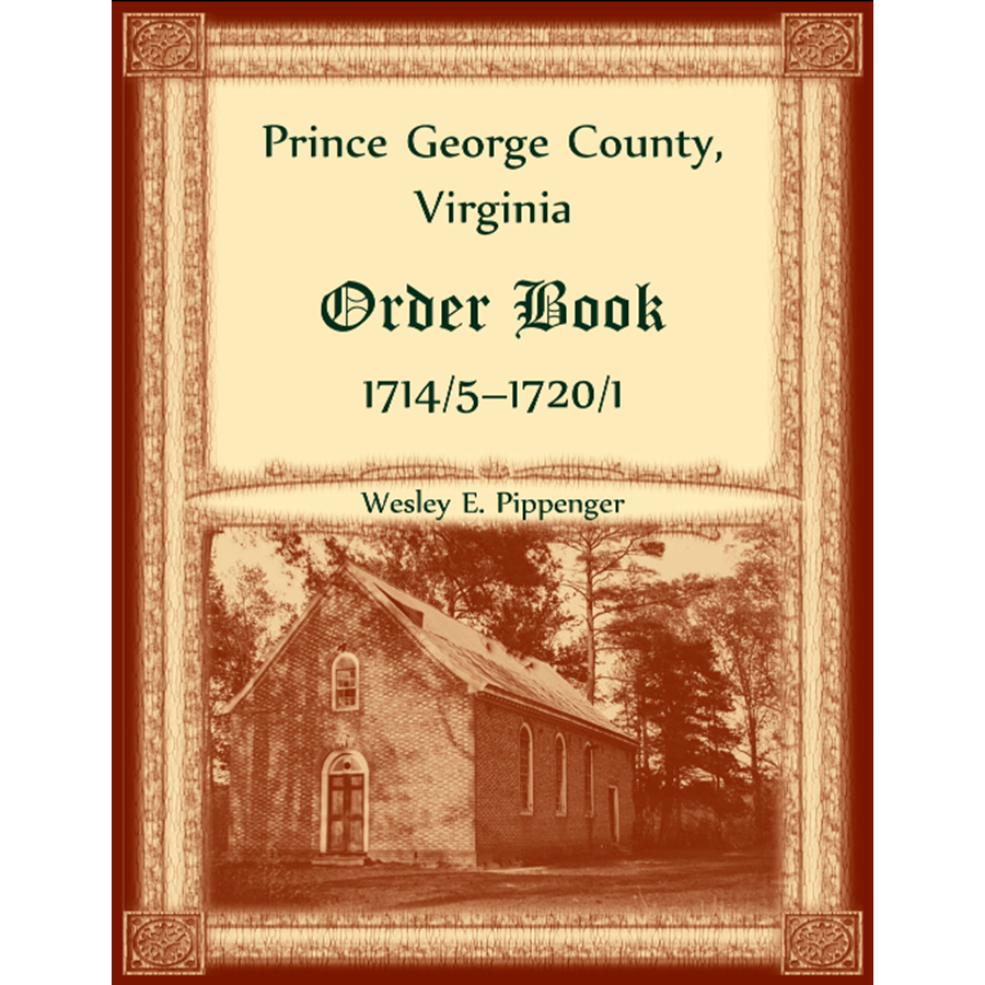 Prince George County, Virginia Order Book, 1714/5-1720/1