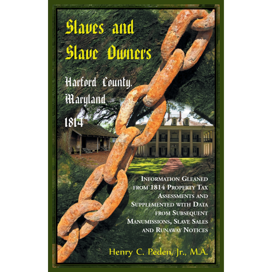 Slaves and Slave Owners, Harford County, Maryland, 1814