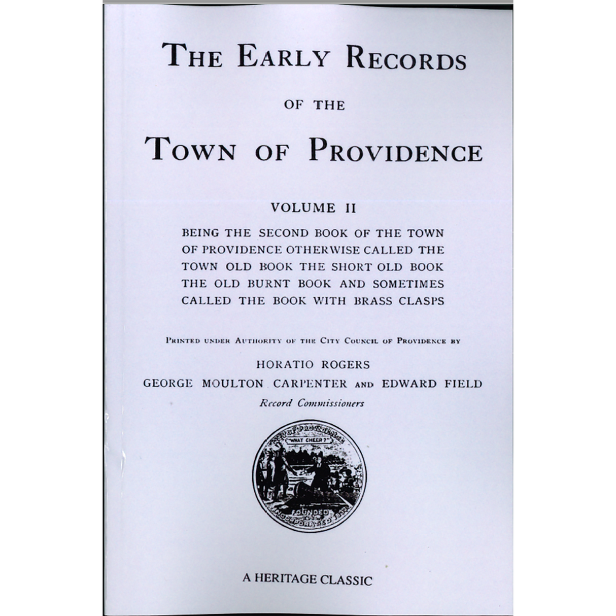 The Early Records of the Town of Providence Being the Second Book