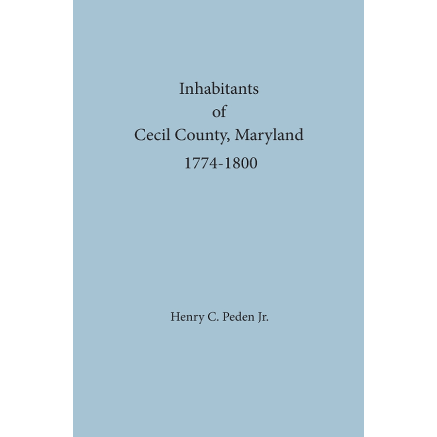 Inhabitants of Cecil County, Maryland 1774-1800