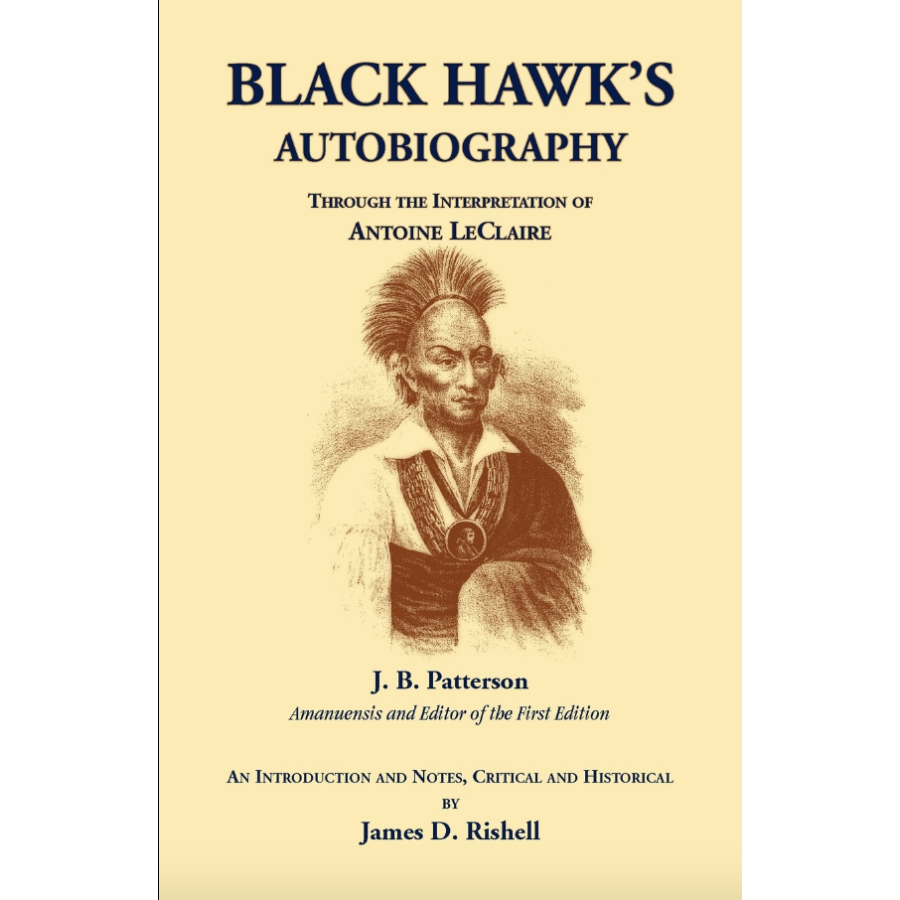 Black Hawk's Autobiography Through the Interpretation of Antoine LeClaire