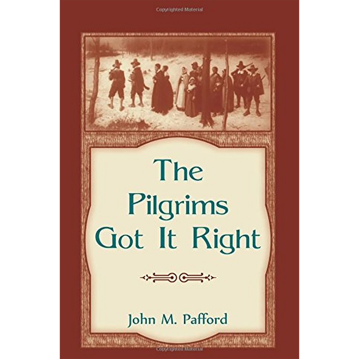 The Pilgrims Got It Right