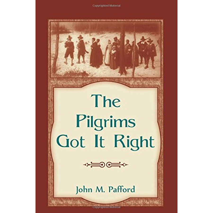 The Pilgrims Got It Right
