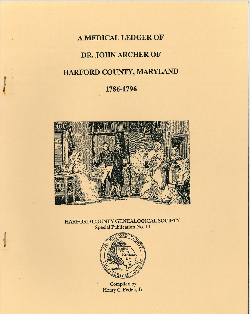 A Medical Ledger of Dr. John Archer of Harford County, Maryland, 1786-1796