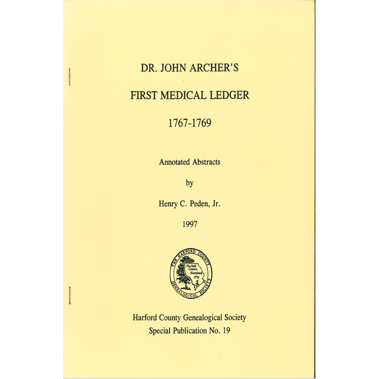 Dr. John Archer's First Medical Ledger, 1767-1769, Annotated Abstracts