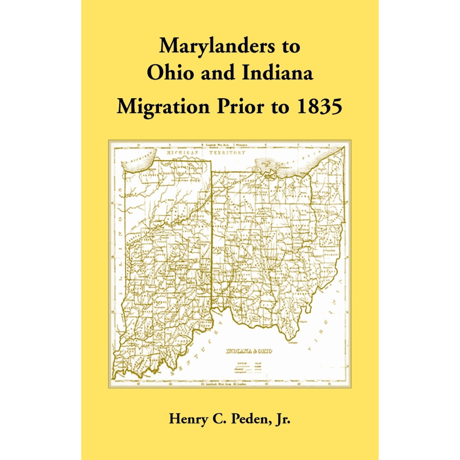 Marylanders to Ohio and Indiana, Migration Prior to 1835