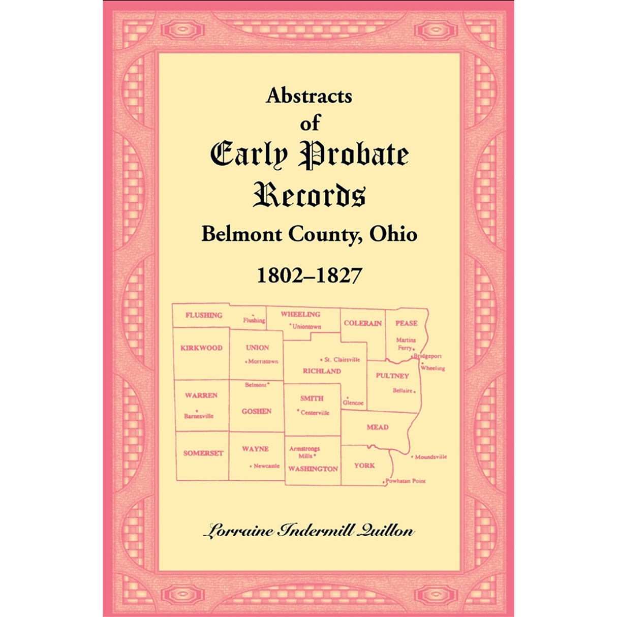 Abstracts of Early Probate Records, Belmont County, Ohio (1802-1827)