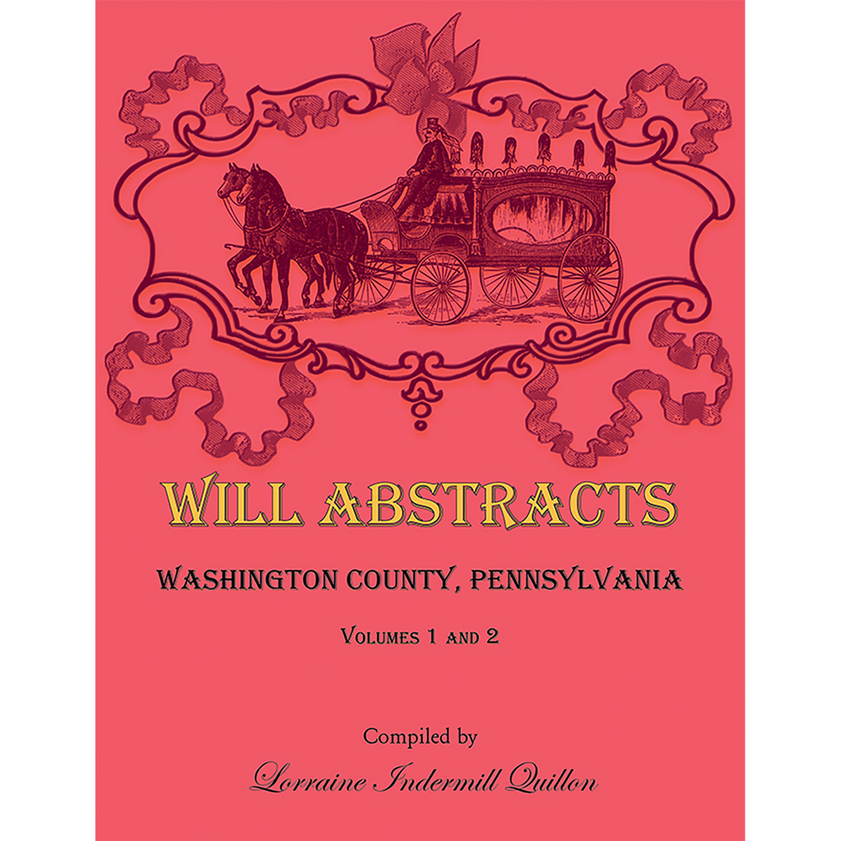 Will Abstracts, Washington County, Pennsylvania Volumes 1 and 2