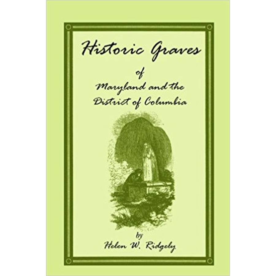 Historic Graves of Maryland and the District of Columbia
