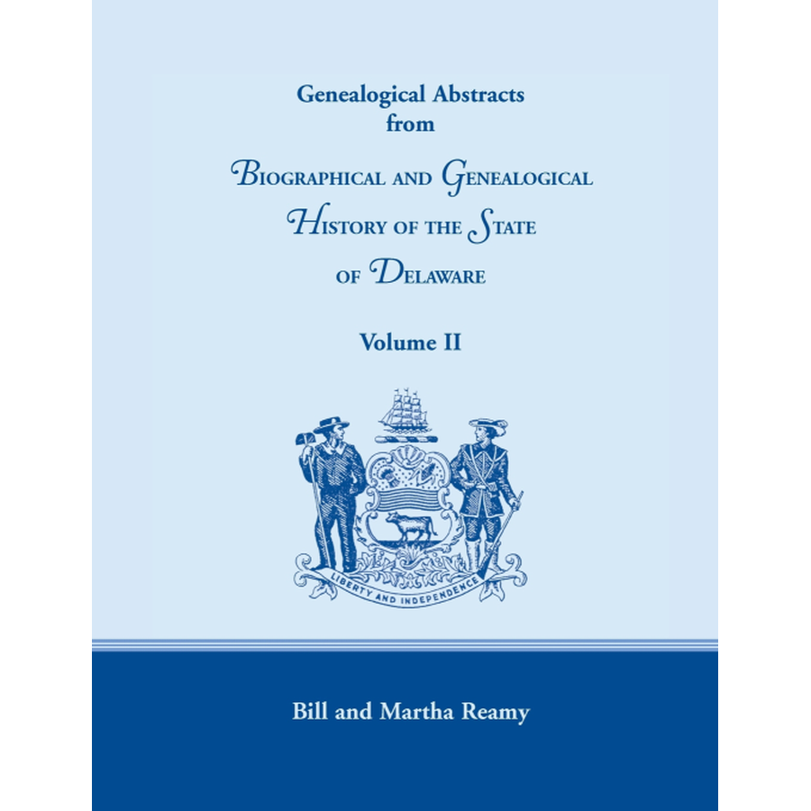 Genealogical Abstracts from Biographical and Genealogical History of the State of Delaware, Volume 2