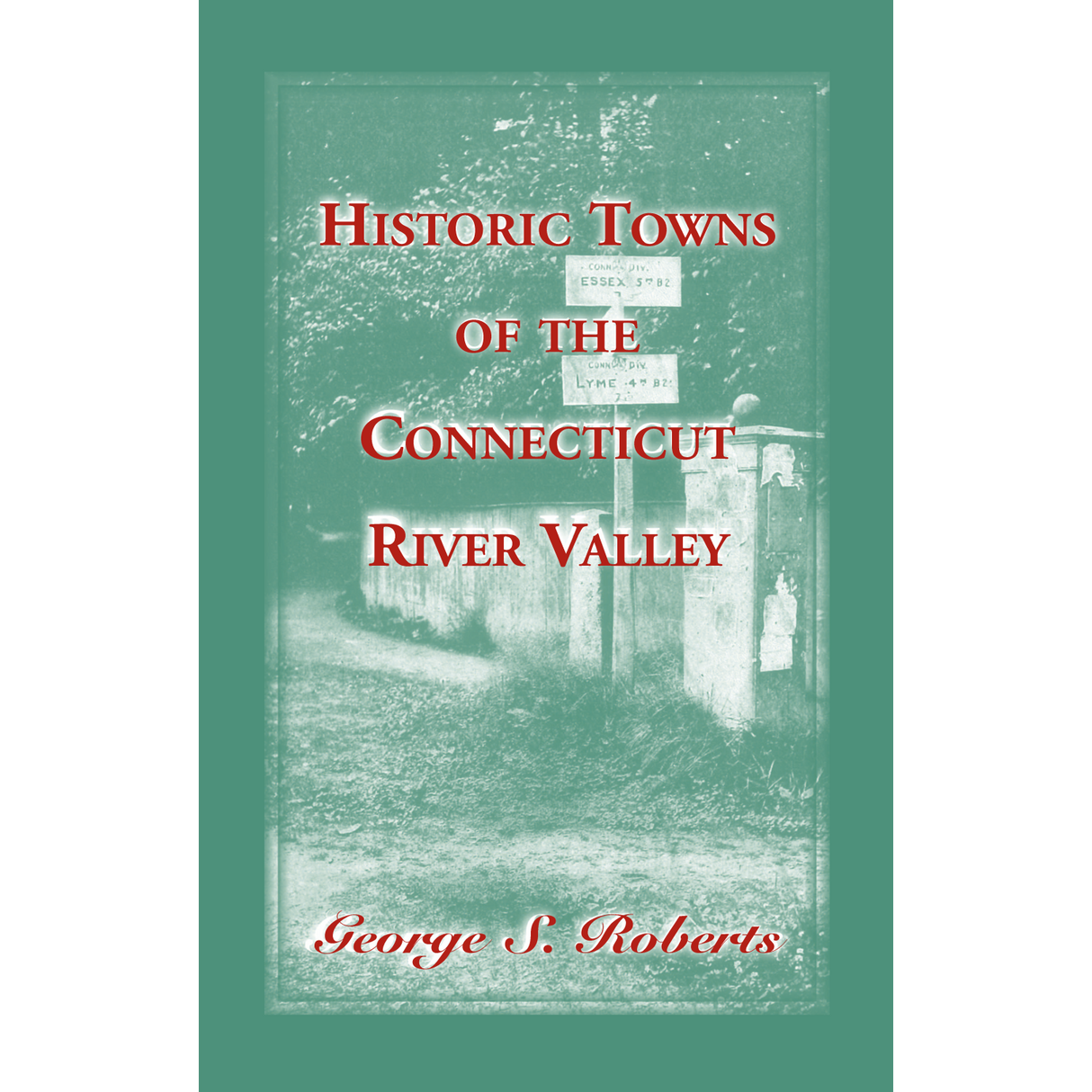 Historic Towns of the Connecticut River Valley