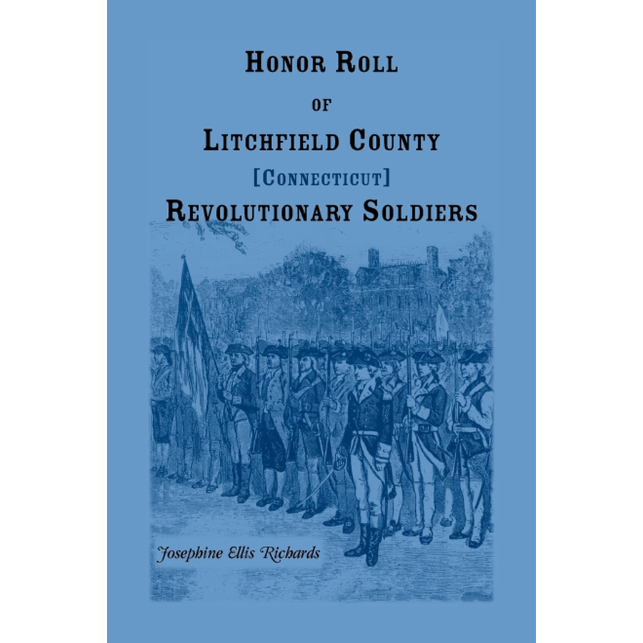 Honor Roll of Litchfield County, Connecticut Revolutionary Soldiers