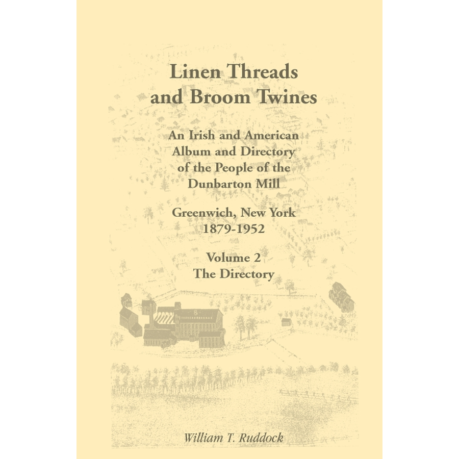 Linen Threads and Broom Twines: Volume 2, The Directory