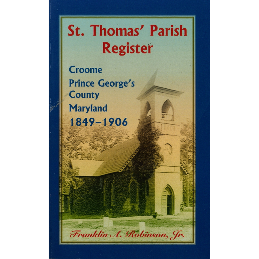 St. Thomas Parish Register, Croome, Prince George's County, Maryland, 1849-1906