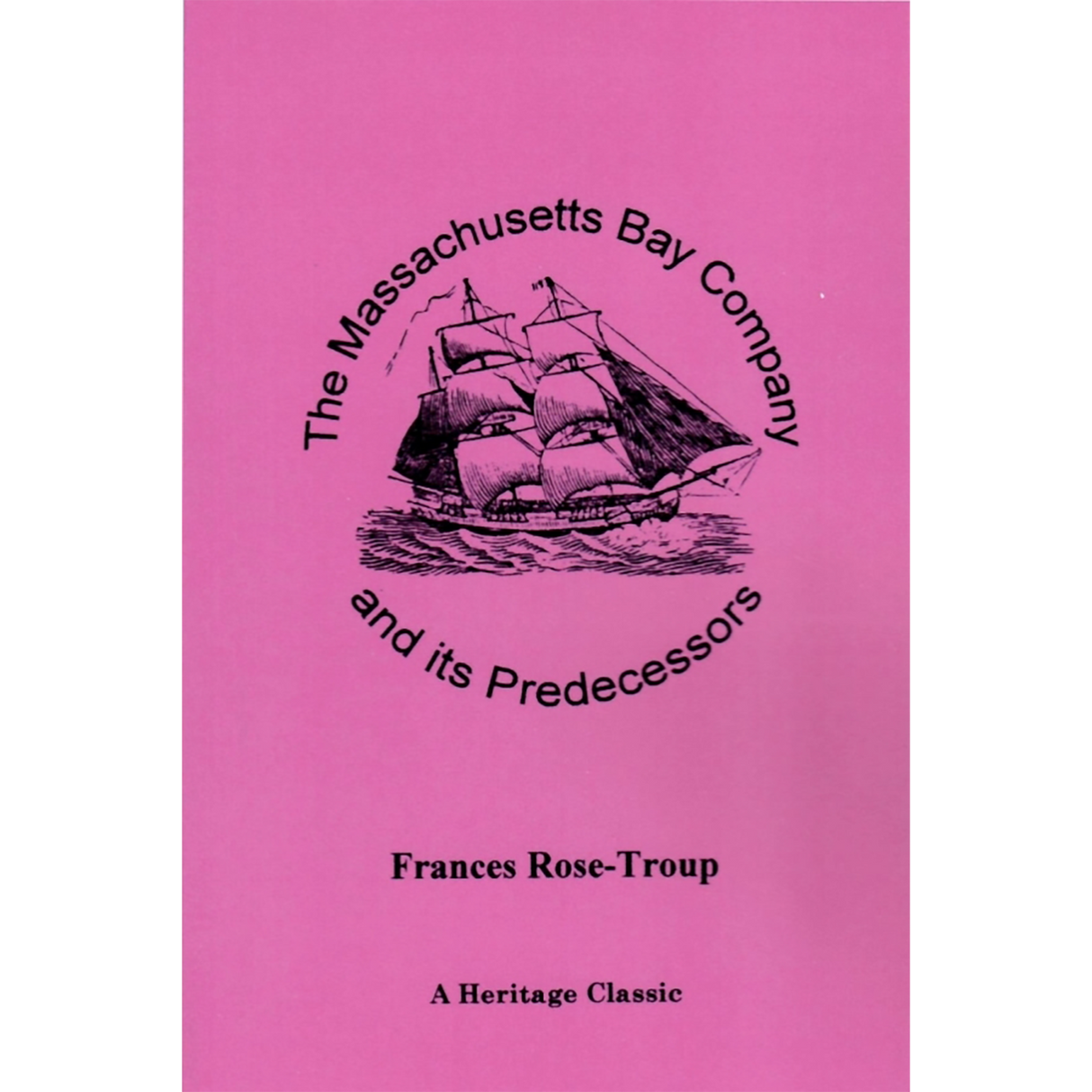 The Massachusetts Bay Company and its Predecessors