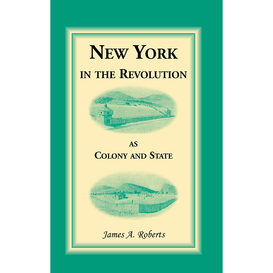 New York in the Revolution as Colony and State