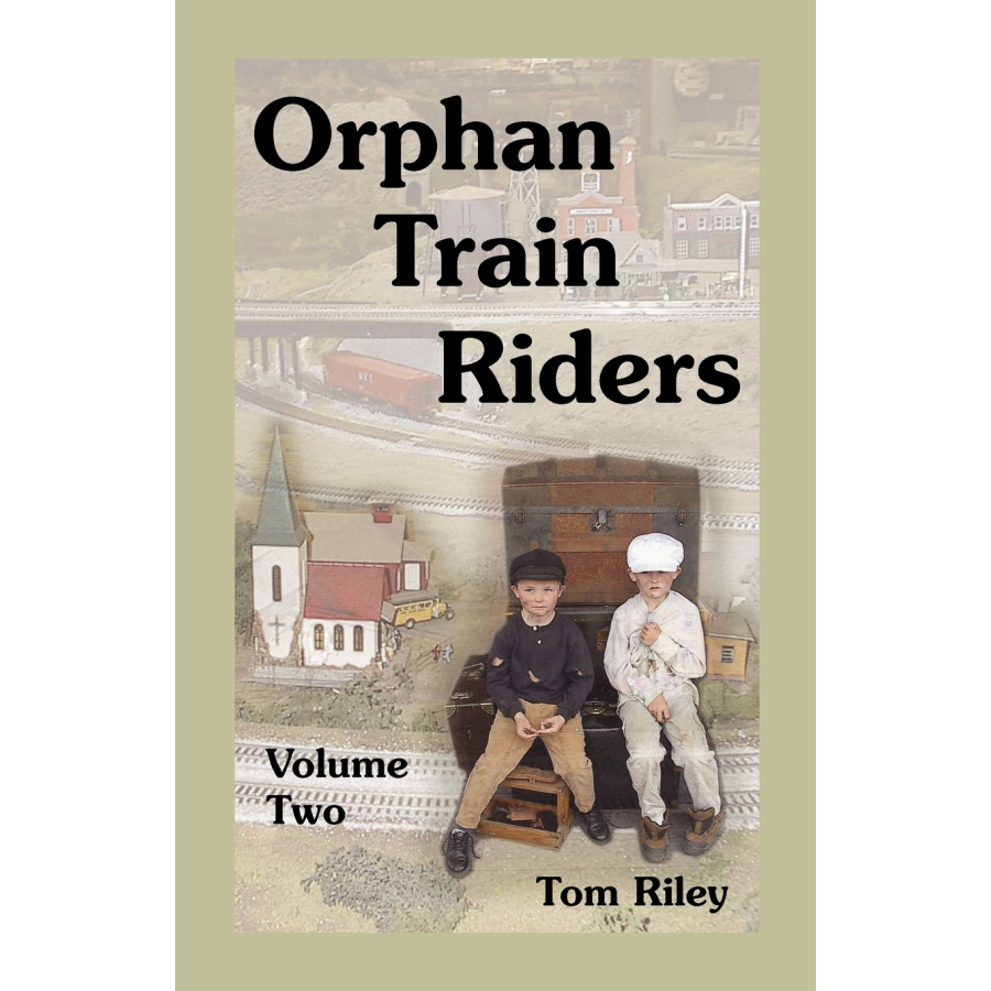Orphan Train Riders: Entrance Records from the American Female Guardian Society's Home for the Friendless in New York, Volume 2